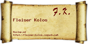 Fleiser Kolos névjegykártya